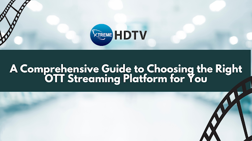 OTT Streaming Platforms
