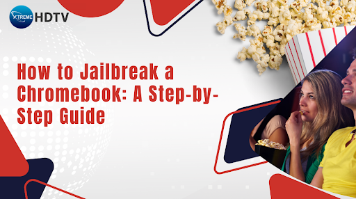 How to Jailbreak a Chromebook