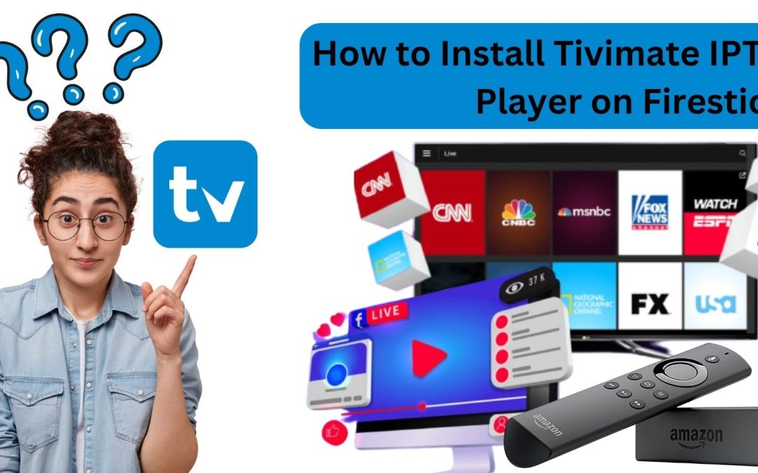Tivimate  IPTV Player on Firestick