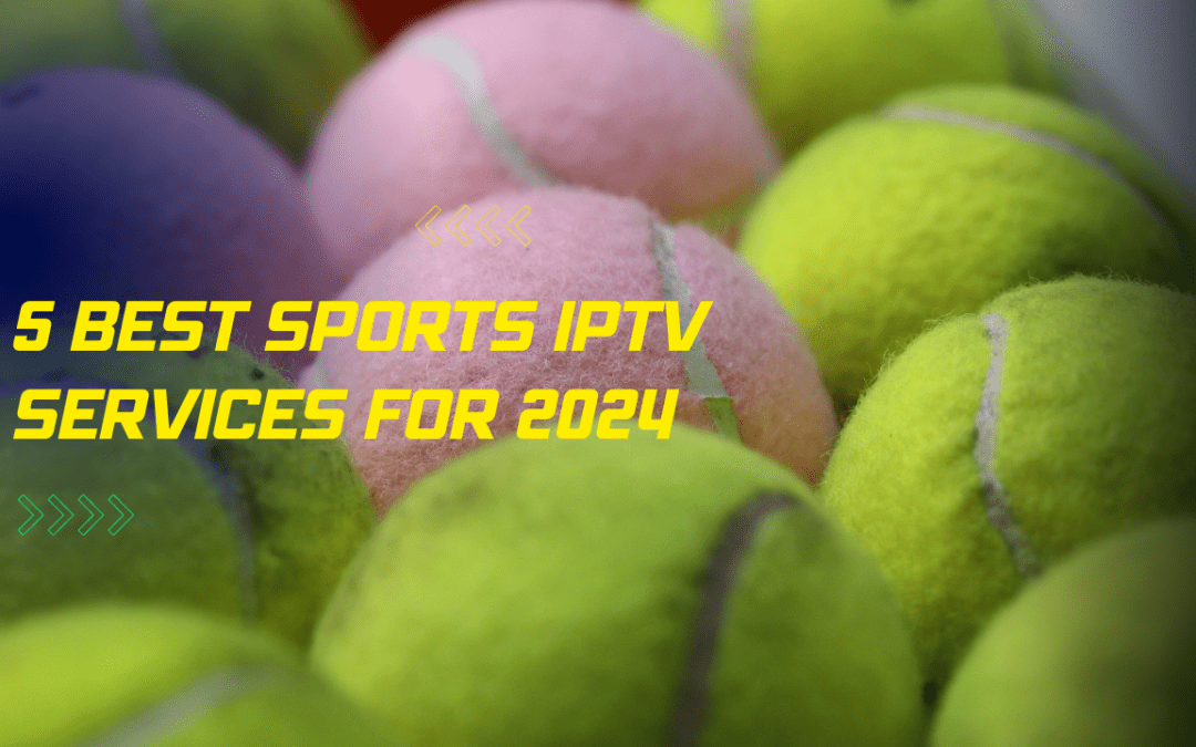 Best Sports IPTV Services