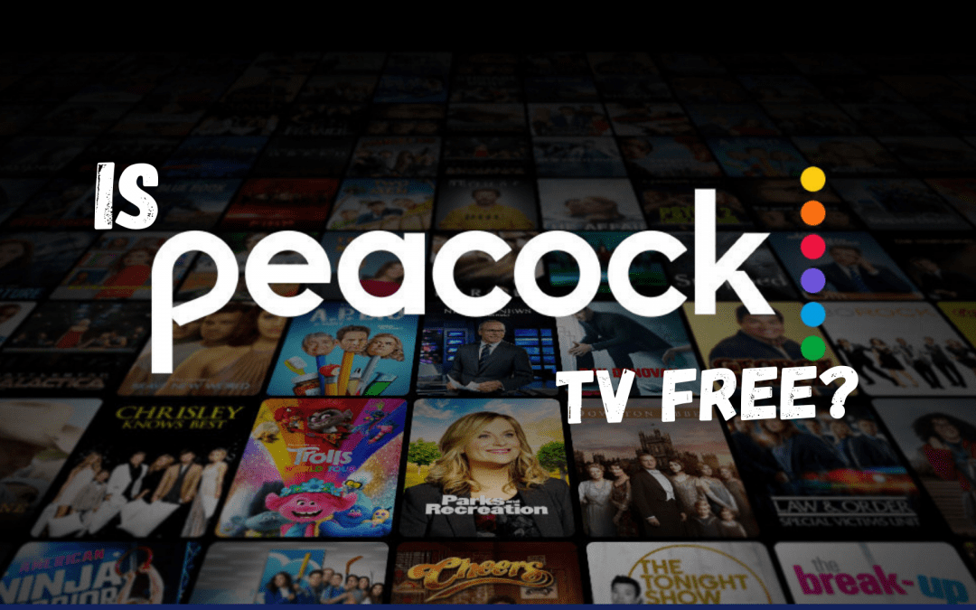 Is Peacock TV Free Checkout Pricing and Free Trial Options